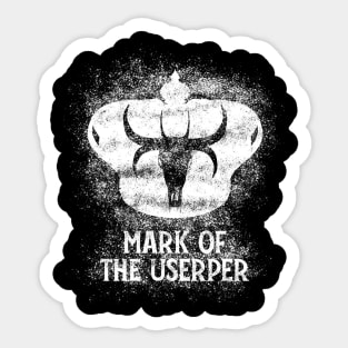 Mark of the Usurper (white W/Text) Sticker